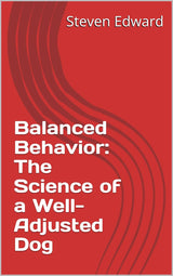 🧠🐾 Balanced Behavior: The Science of a Well-Adjusted Dog 🐶❤️