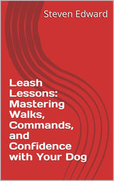🐾🚶 Leash Lessons: Mastering Walks, Commands, and Confidence with Your Dog 🐶❤️