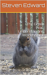 "The Great War: Understanding World War I"