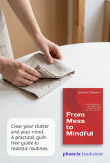 From Mess to Mindful: A Gentle Approach to Decluttering, Simplifying, and Living with Intention